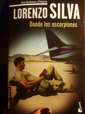 Donde los escorpiones- Lorenzo Silva